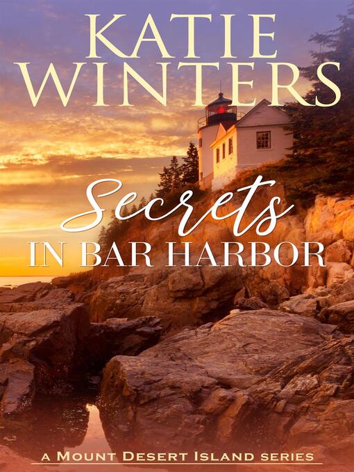 Title details for Secrets in Bar Harbor by Katie Winters - Available